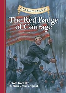 Classic Starts®: The Red Badge of Courage
