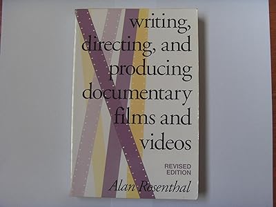 Writing, Directing, and Producing Documentary Films and Videos, Revised Edition