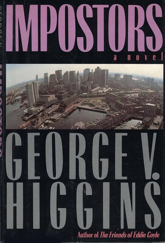 Impostors by George V. Higgins