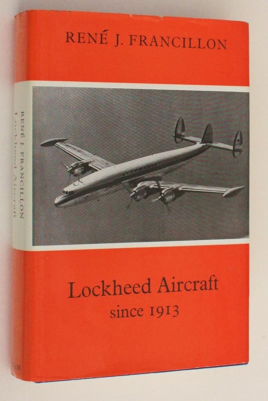 Lockheed aircraft since 1913 by René J Francillon