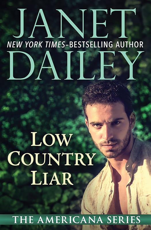 Low Country Liar (The Americana Series Book 40) by Janet Dailey