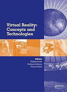 Virtual Reality: Concepts and Technologies by Philippe Fuchs