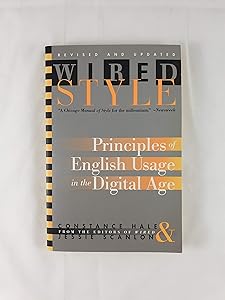Wired Style: Principles of English Usage in the Digital Age by Constance Hale