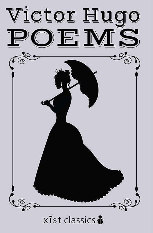 Poems (Xist Classics) by Victor Hugo