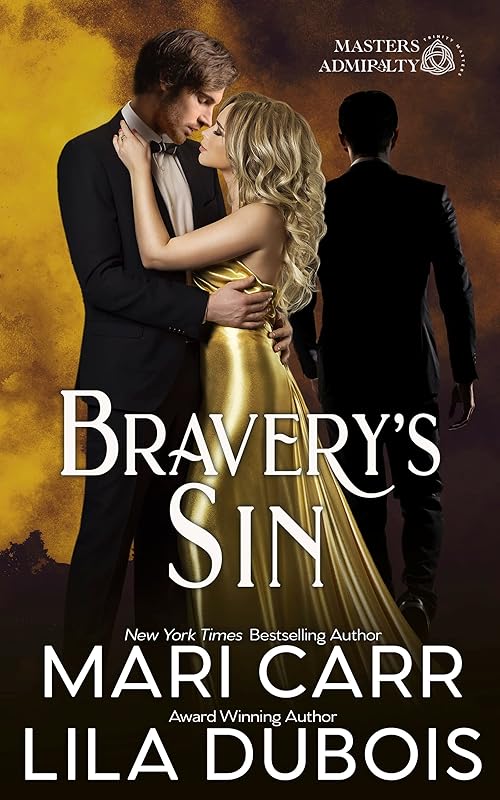 Bravery's Sin: Trinity Masters: Masters Admiralty, Book 5 by Mari Carr