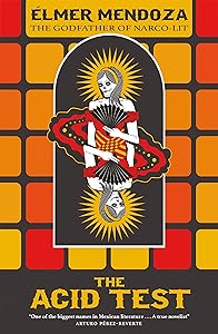 The Acid Test by &Eacute;lmer Mendoza