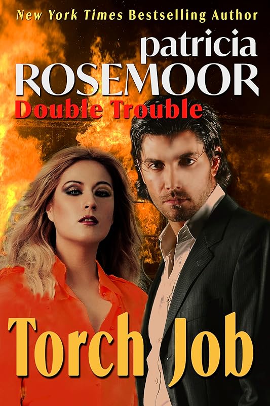 Torch Job (Double Trouble Book 2) by Patricia Rosemoor