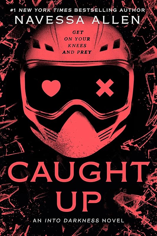 Caught Up: Into Darkness Trilogy (Into Darkness Series) by Navessa Allen