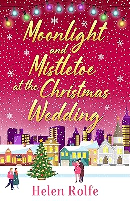 Moonlight and Mistletoe at the Christmas Wedding (New York Ever After)