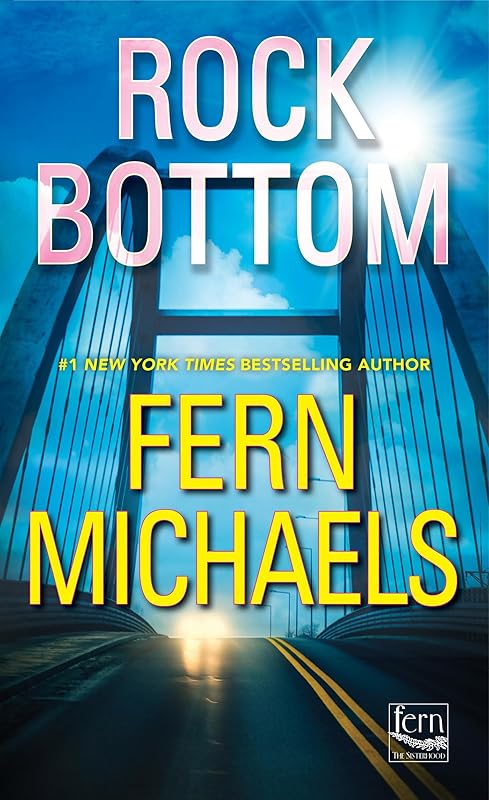Rock Bottom (Sisterhood) by Fern Michaels