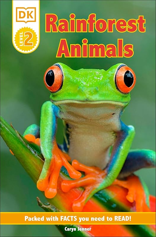 DK Reader Level 2: Rainforest Animals: Packed With Facts You Need To Read! (DK Readers Level 2) by Caryn Jenner