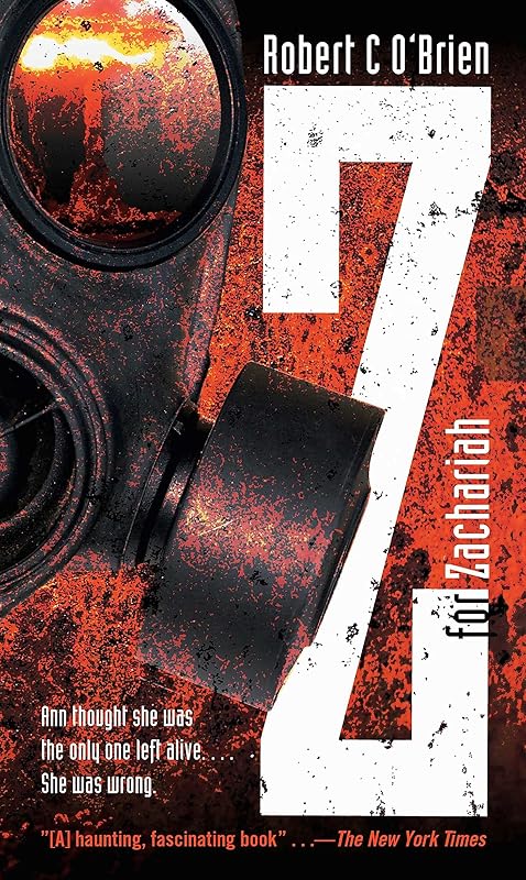 Z for Zachariah (Young Adult Post-Apocalypse) by Robert C. O'Brien