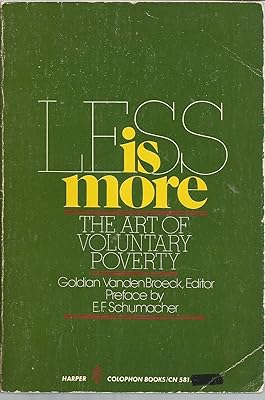 Less is more: The art of voluntary poverty (Harper colophon books ; CN 581)