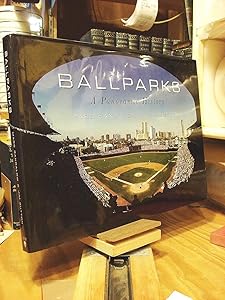 Ballparks: A Panoramic History by Jim Sutton Marc Sandalow