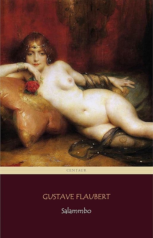 Salammbo (Centaur Classics) by Gustave Flaubert