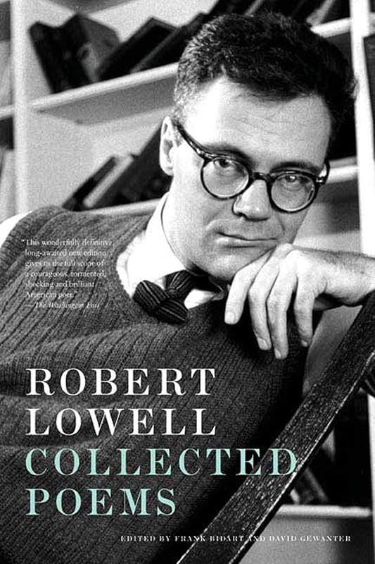 Collected Poems by Robert Lowell