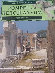 Pompeii and Herculaneum (Digging Up the Past)