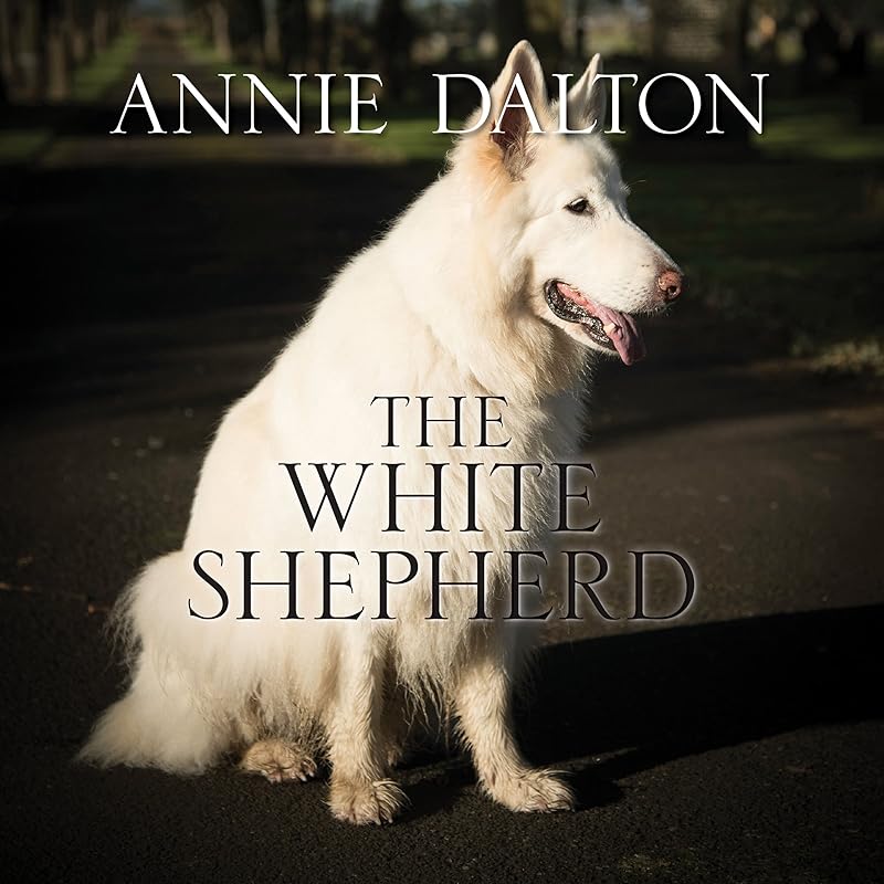 The White Shepherd by Annie Dalton