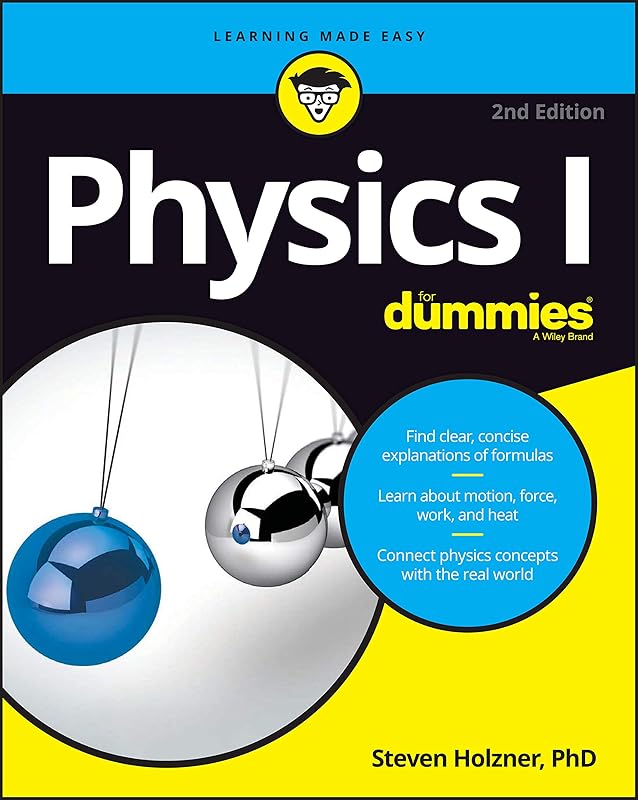 Physics I For Dummies (For Dummies (Math & Science)) by Steven Holzner