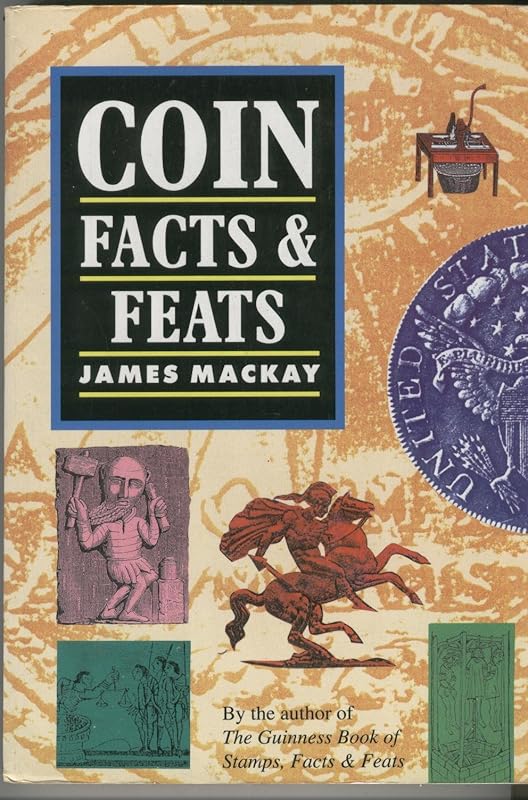 The Seaby book of coin facts and feats by James A Mackay