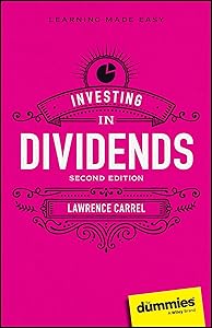 Investing In Dividends For Dummies (For Dummies (Business & Personal Finance)) by Lawrence Carrel