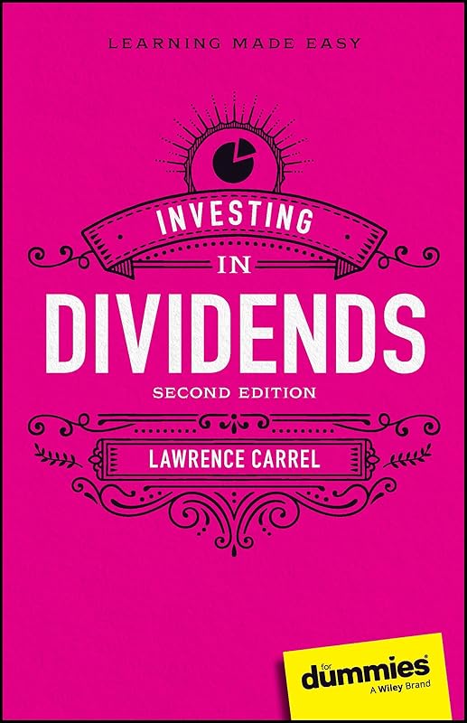 Investing In Dividends For Dummies (For Dummies (Business & Personal Finance)) by Lawrence Carrel