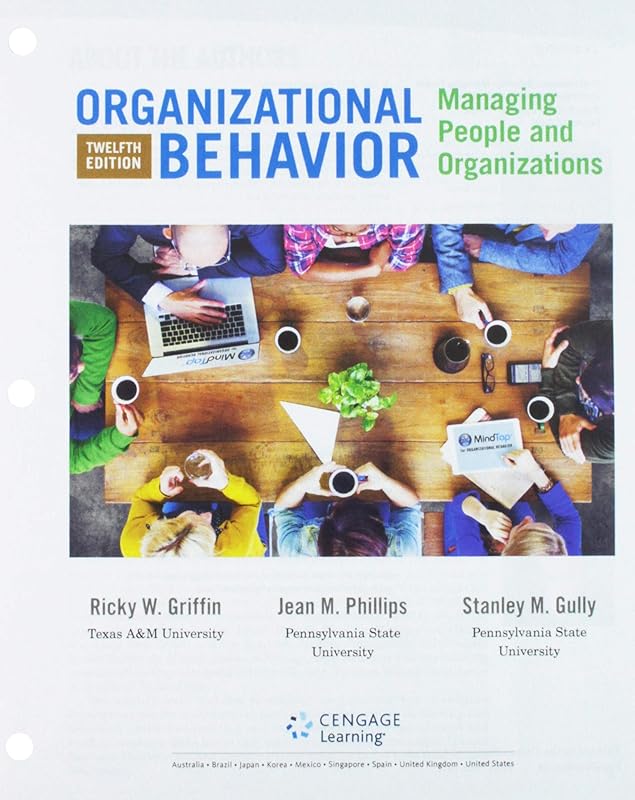 Organizational Behavior: Managing People and Organizations, Loose-Leaf Version by Ricky W. Griffin