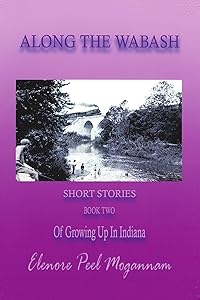 Along the Wabash by Elenore Peel Mogannam