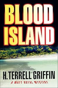 Blood Island: A Matt Royal Mystery (Matt Royal Mysteries Book 3)