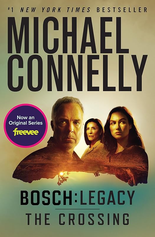 The Crossing (A Harry Bosch Novel Book 18) by Michael Connelly
