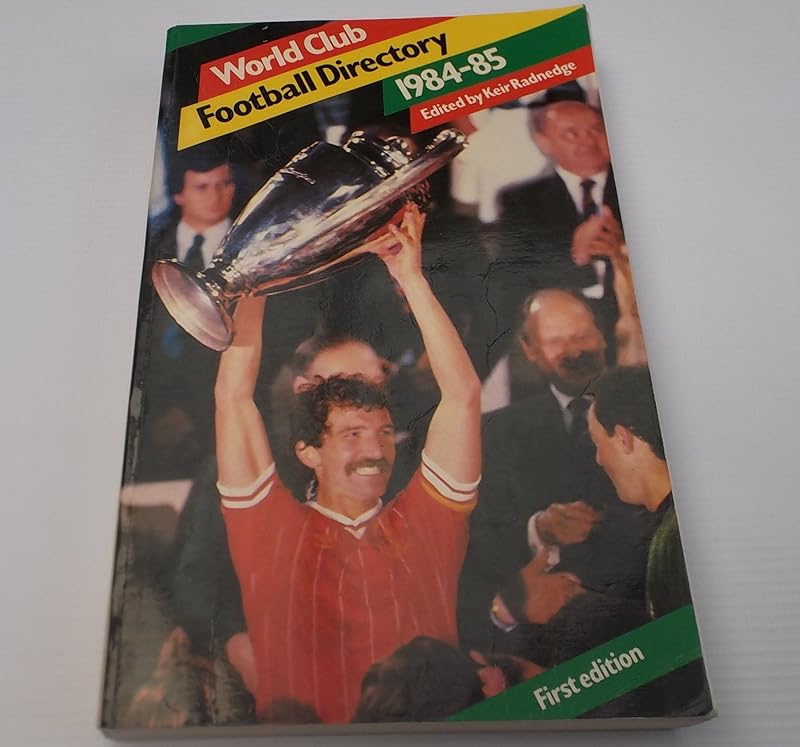 World club football directory, 1984-85 by Keir Radnedge