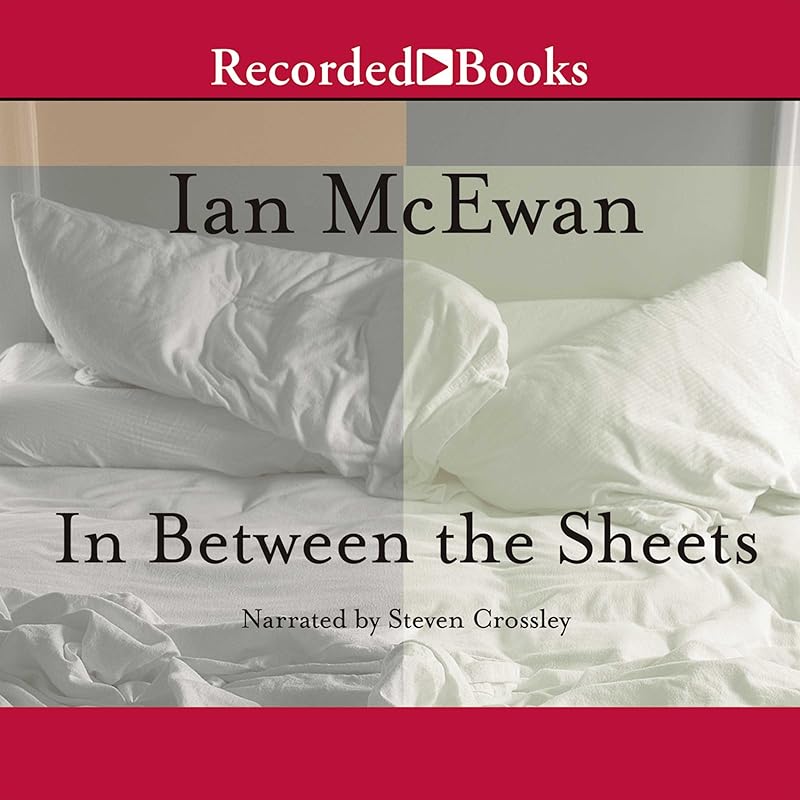 In Between the Sheets: Story Collection by Ian McEwan