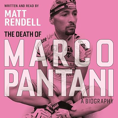 The Death of Marco Pantani: A Biography