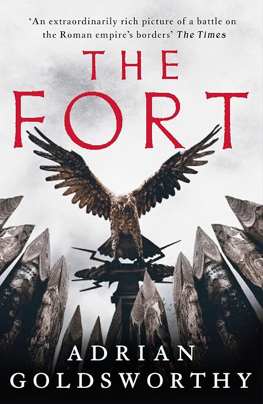 The Fort: City of Victory, Book 1 by Adrian Goldsworthy