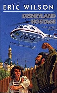 Disneyland Hostage (Eric Wilson Mysteries Book 4)