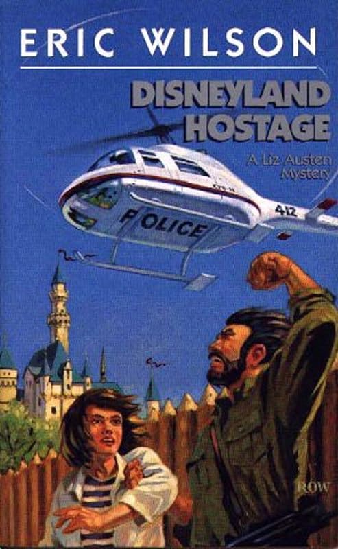 Disneyland Hostage (Eric Wilson Mysteries Book 4) by Eric Wilson
