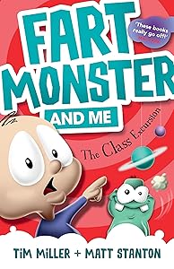 Fart Monster and Me: The Class Excursion (Fart Monster and Me, #4)