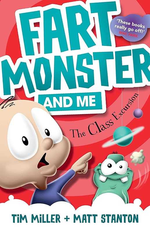 Fart Monster and Me: The Class Excursion (Fart Monster and Me, #4) by Tim Miller