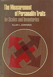 The measurement of personality traits by scales and inventories by Allen Louis Edwards