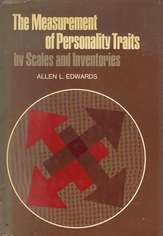 The measurement of personality traits by scales and inventories by Allen Louis Edwards
