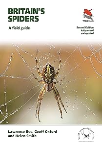 Britain's Spiders: A Field Guide – Fully Revised and Updated Second Edition (WILDGuides) by Lawrence Bee