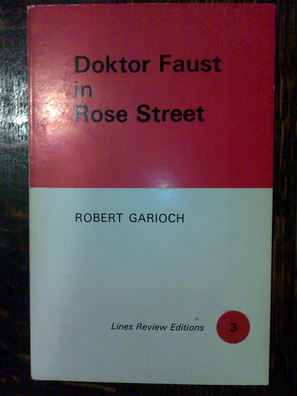 Doktor Faust in Rose Street (Lines Review editions, 3) by Robert Garioch