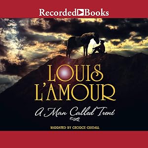 A Man Called Trent by Louis L'Amour