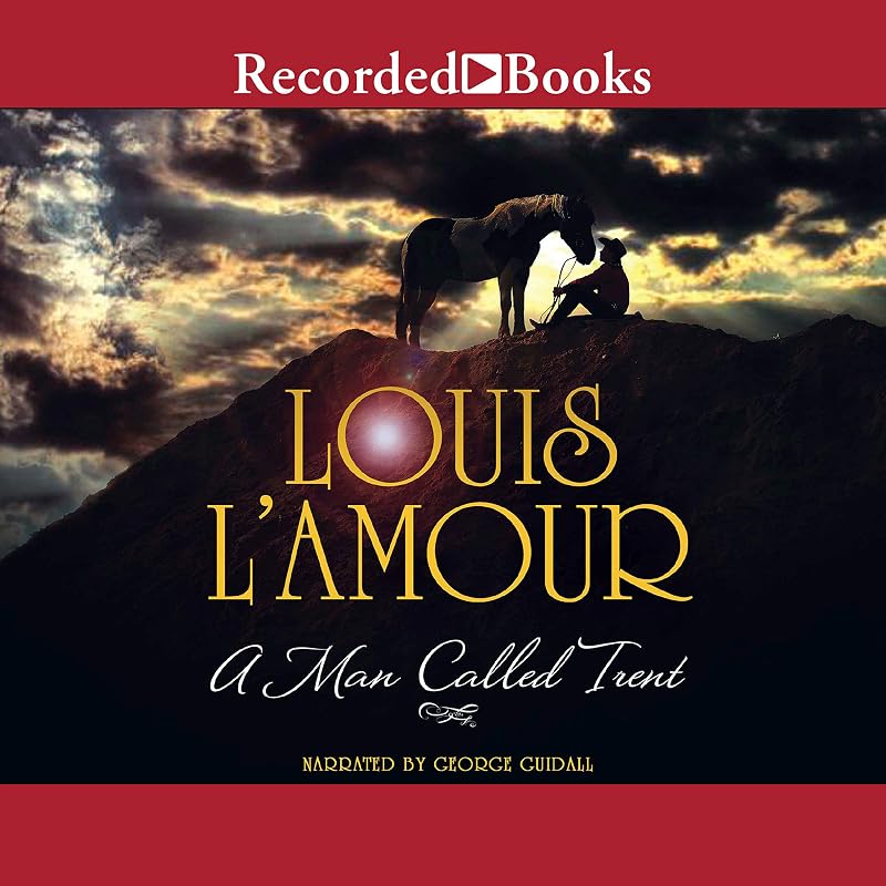 A Man Called Trent by Louis L'Amour