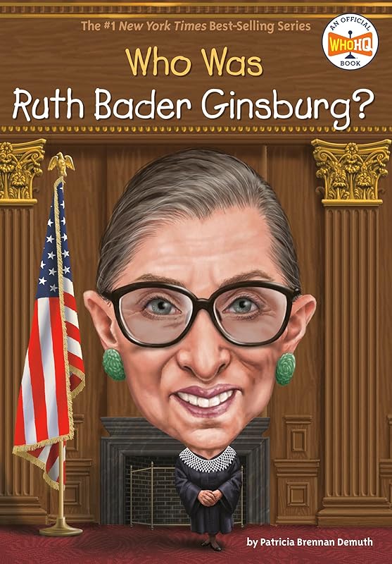 Who Was Ruth Bader Ginsburg? by Patricia Brennan Demuth