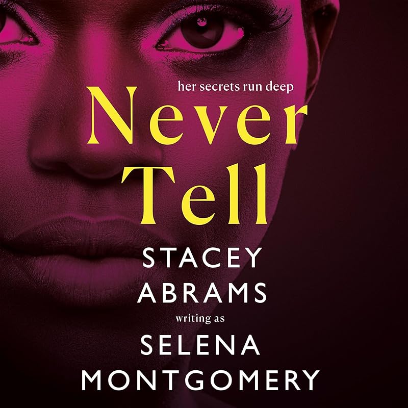 Never Tell by Stacey Abrams
