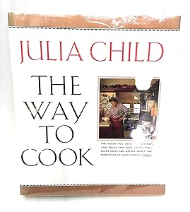The Way to Cook by Julia Child
