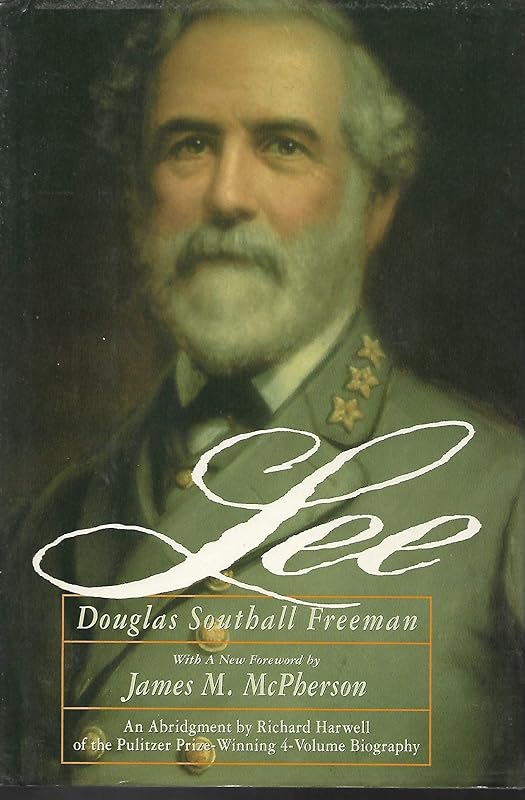 Lee: An Abridgement of the 4 Volume Biography by Douglas Southall Freeman