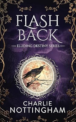 Flash Back (Eluding Destiny Book 8)