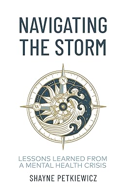 Navigating the Storm: Lessons Learned from a Mental Health Crisis